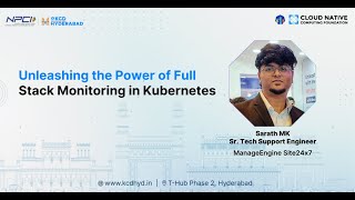 Sponsored FullStack Monitoring in Kubernetes  Sarath ManageEngine Site24x7 KCD Hyderabad 2024 [upl. by Kannry773]