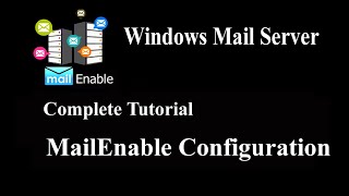 MailEnable Server Configuration [upl. by Entroc260]