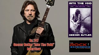 Ep 247  Geezer Butler Interview quotInto The Voidquot Black Sabbath Ozzy Osbourne Ronnie Dio Tony Iommi [upl. by Yenffit135]