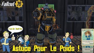 Fallout 76 Astuce  RÉDUCTION DU POIDS amp AUGMENTATION DU POIDS MAXIMAL  PERKS amp EXCAVATRICE [upl. by Accber]