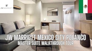 Walkthrough Tour Of A Master Suite At The JW Marriott Hotel Mexico City Polanco [upl. by Henri]