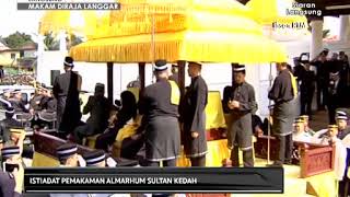 Jenazah Almarhum Sultan Kedah sudah tiba di Makam Diraja [upl. by Runkle104]