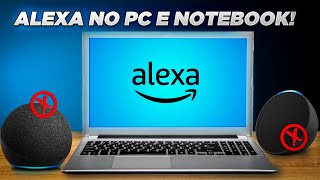 Como INSTALAR CONFIGURAR e USAR a ALEXA no PCNOTEBOOK [upl. by Phionna]