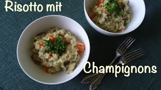 Risotto mit Champignons vegetarisch ein OnePotGericht glutenfrei [upl. by Eniamrehs]