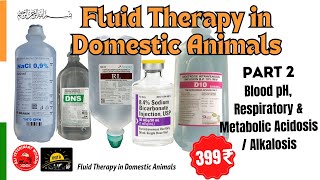 Fluid Therapy in Domestic Animals Part 2  Blood pH Respiratory amp Metabolic Acidosis  Alkalosis [upl. by Genni]