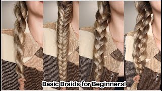 4 BASIC BRAIDS FOR BEGINNERS  HOW TO BRAID HAIR EASY HAIRSTYLES [upl. by Sul]