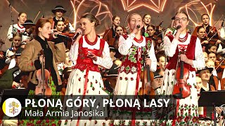 quotPłoną góry płoną lasyquot🔥Mała Armia Janosika🆕❗Największa Góralska Majówka dla Jana Pawła II [upl. by Danae]