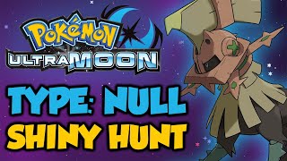 Type Null Shiny Hunt Over Odds  FAST RESETS  Pokemon Ultra Moon [upl. by Toms]