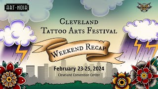 Art Noir amp Adenna  Villain Arts Tattoo Festival Cleveland Weekend Recap Feb 23rd  25th 2024 [upl. by Aeriel]