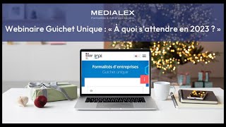 Webinaire Médialex sur les impacts du passage au Guichet Unique de lINPI en 2023 [upl. by Staal7]