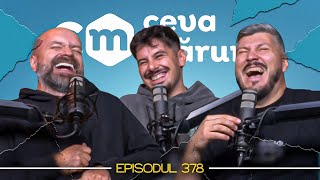 Podcast Ceva Mărunt 378  Episodul complet exclusiv pe ComedyBox [upl. by Halpern860]