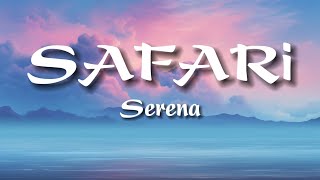 SAFARİ  Serena Lyrics [upl. by Gersham887]