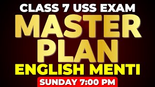 Class 7 USS Exam Study Plan  English Menti  Count Down Begins  Sunday 7 PM Dont Miss it [upl. by Nosyt611]