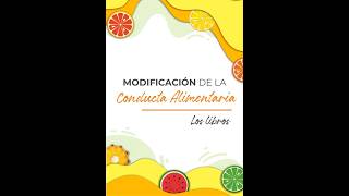 Modificación de la conducta alimentaria  Los libros 📚 [upl. by Lledniuq260]