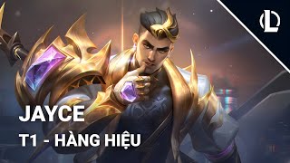 Trang Phục T1 Jayce  Hàng Hiệu  Liên Minh Huyền Thoại [upl. by Adnwahsal]