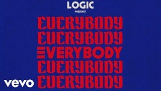 Logic  Everybody Official Audio [upl. by Elorak457]