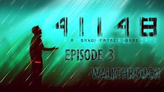 41148 episode 3 walkthrough [upl. by Outlaw400]