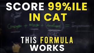 Formula to Get 99ile in CAT Exam  All Toppers Use This [upl. by Yniffit]