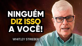 ENTIDADE ESTRANHA Revela O FUTURO Da HUMANIDADE Para O HOMEM  Whitley Strieber [upl. by Sylado]