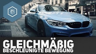 Gleichmäßig beschleunigte Bewegung [upl. by Adnamahs19]