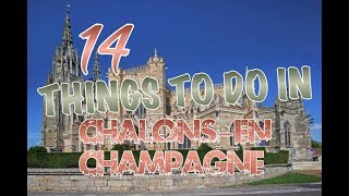 Top 14 Things To Do In ChalonsenChampagne France [upl. by Rayle]