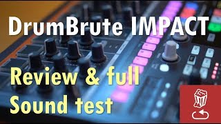 New DrumBrute Impact Review and Full Sound Test [upl. by Nnaeoj554]