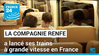 La compagnie espagnole Renfe a lancé ses trains à grande vitesse sur le marché français [upl. by Renrut]