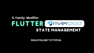 Flutter Riverpod State Management Family Modifier  Part5  Malayalam Tutorial [upl. by Nnylylloh]