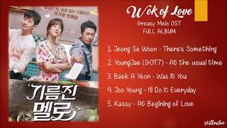 Wok of Love Full Album OST [upl. by Yekcaj]