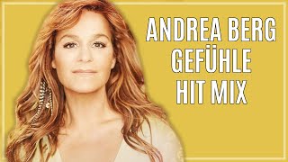 Der große ANDREA BERG GEFÜHLE Hitmix 😍 [upl. by Nnaylloh]