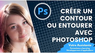 Comment créer un contour ou entourer avec Photoshop [upl. by Chloris]