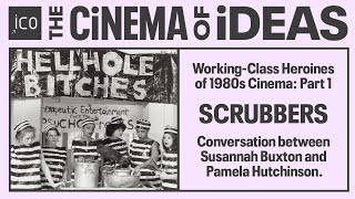 WorkingClass Heroines of 1980s Cinema Part One Scrubbers  THE CINEMA OF IDEAS [upl. by Davis954]