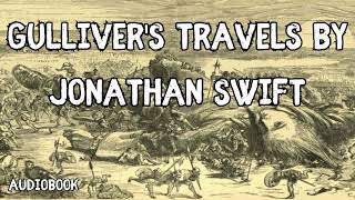 Gullivers Travels by Jonathan Swift  Audiobook [upl. by Nivlad950]