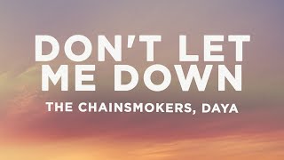 The Chainsmokers  Dont Let Me Down Lyrics ft Daya [upl. by Leanatan]