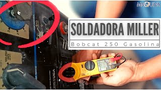 DETECTANDO FALLA EN SOLDADORA MILLER BOBCAT 250 DE GASOLINA [upl. by Fen868]