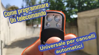 Come programmare un telecomando universale per i cancelli [upl. by Stuart]