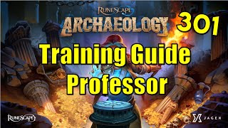 RuneScape  Archaeology Professor Guide Training Tips amp Collections [upl. by Reg]