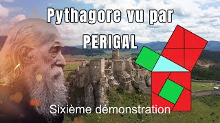 Pythagore vu par PERIGAL sixième démonstration [upl. by Shanna]