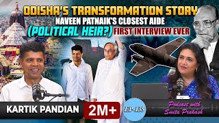 EP135 Kartik Pandians FirstEver Interview Is he the Political Heir to Odisha CM Naveen Patnaik [upl. by Leicam294]