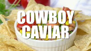 Cowboy Caviar Recipe [upl. by Yahc]