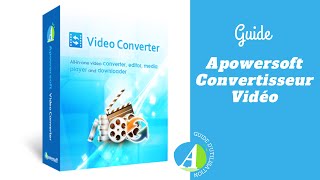 GUIDE  Guide pour utiliser Apowersoft Convertisseur Vidéo [upl. by Ettenoj732]