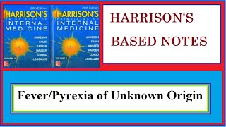 Fever of Unknown origin or Pyrexia of Unknown origin from Harrisons Latest Edition [upl. by Marva726]