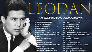 Leo dan Todos Sus 30 Grandes Exitos Inolvidables Las 30 Mejores Canciones De Leo Dan [upl. by Adnawot]