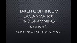 Haken Continuum EaganMatrix Programming Session 2  Simple Formulas [upl. by Ffirahs]