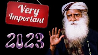 Sadhgurus Prediction About 2023 and Future [upl. by Nnaesor6]