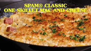 SPAM® Classic One Skillet Mac and Cheese [upl. by Vil]