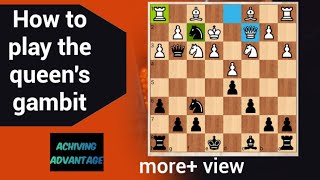 Chess strategy Queens gambit  Learn Achiving Advantage [upl. by Allets]