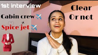 Spicejet interview experience ✈️ CABIN CREW✈️♥️ select or reject  1st interview of life MK14 [upl. by Asoj]