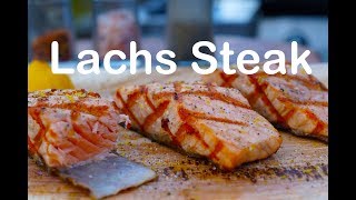 Lachs Steak vom Grill [upl. by Aillicec]