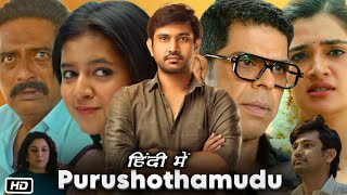 Purushothamudu Full HD Hindi Movie  Raj Tarun  Hassini Sudhir  Prakash Raj  Review and Story [upl. by Ettenajna]